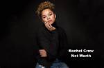 Rachel Crow Net Worth