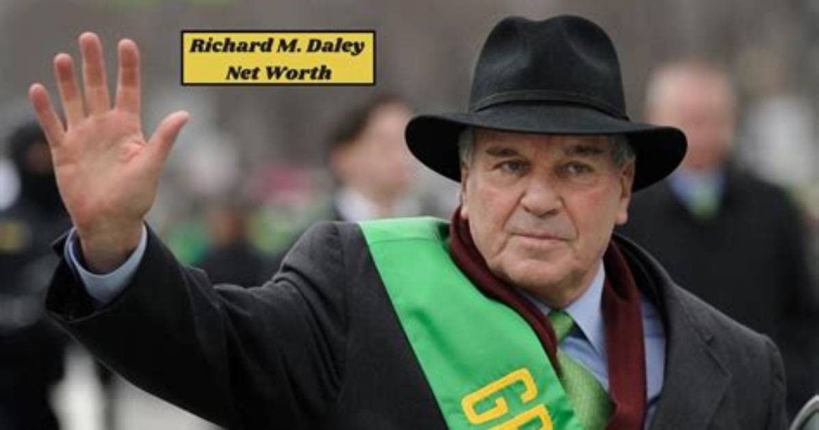 Richard M. Daley Net Worth