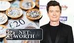 Rick Astley Net Worth