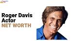 Roger Davis Net Worth