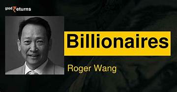 Roger Wang Net Worth