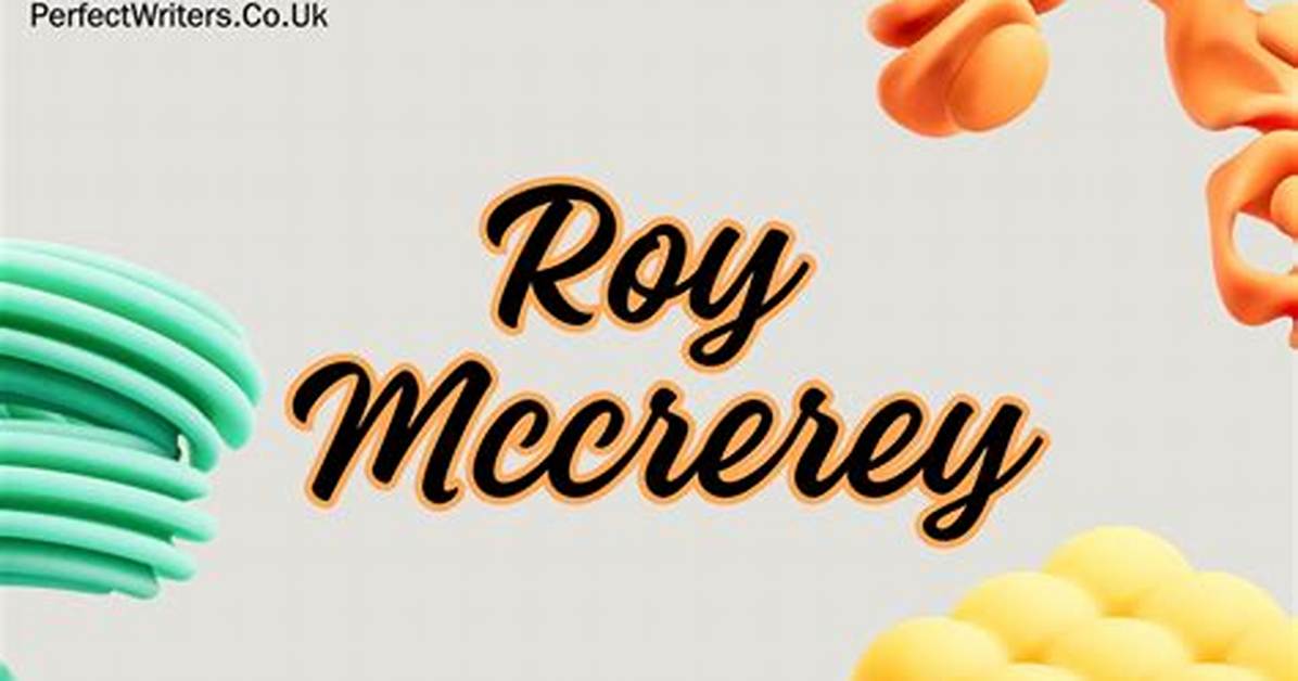 Roy Mccrerey Net Worth