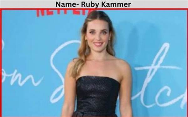Ruby Kammer Net Worth