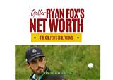 Ryan Fox Net Worth