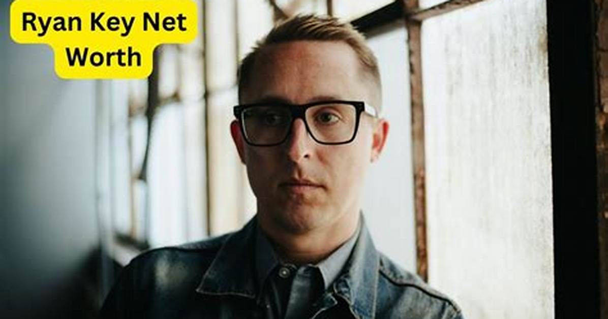 Ryan Key Net Worth