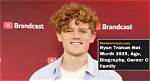 Ryan O’nan Net Worth