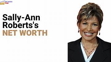 Sally Ann Roberts Net Worth