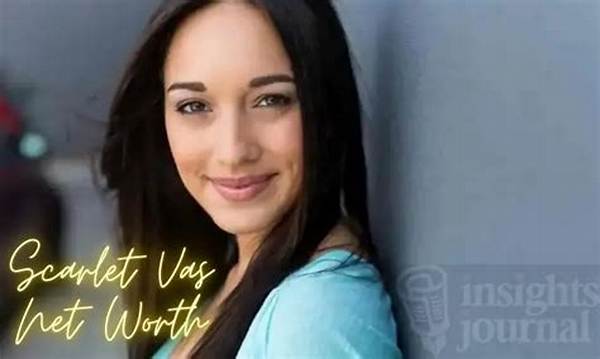 Scarlet Vas Net Worth