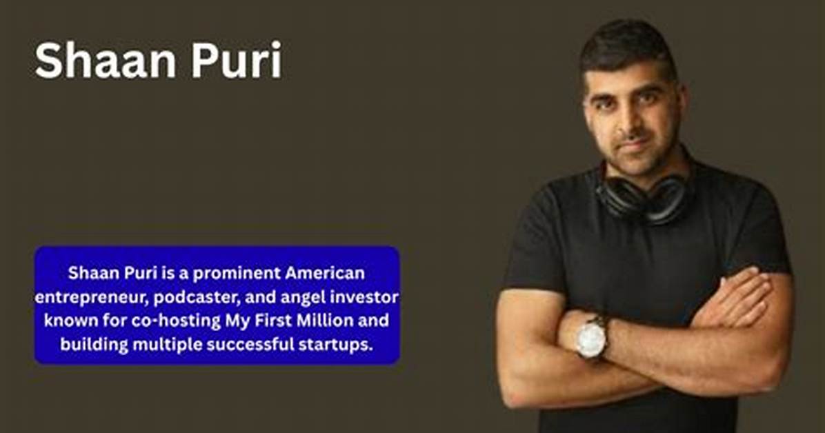 Shaan Puri Net Worth