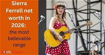 Sierra Bandit Net Worth