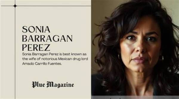Sonia Barragan Perez - Net Worth 2018, Bio & Wiki