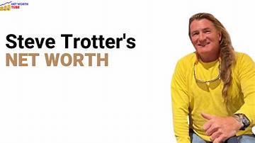 Steve Trotter Net Worth