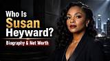 Susan Heyward Net Worth