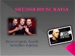 Swedish House Mafia Net Worth
