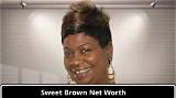 Sweet Brown Net Worth