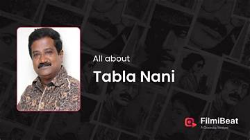 Tabla Nani Net Worth