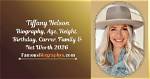 Tiffany Nelson Net Worth
