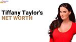 Tiffany Taylor Net Worth