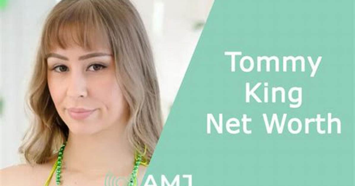 Tommy King Net Worth