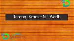 Tommy Kramer Net Worth
