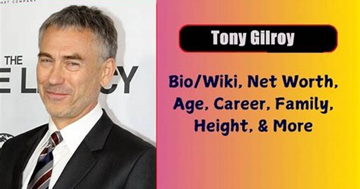 Tony Gilroy Net Worth