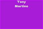 Tony Martino Net Worth