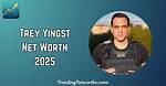 Trey King Net Worth