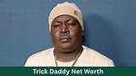 Trick-Trick Net Worth