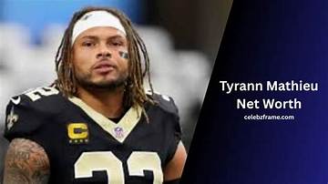Tyrann Mathieu Net Worth
