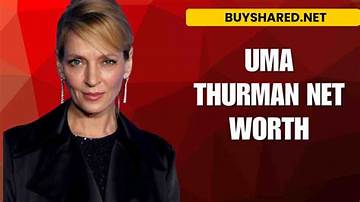 Uma Thurman Net Worth