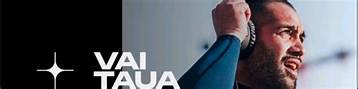 Vai Taua Net Worth