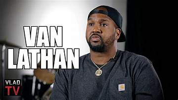 Van Lathan Net Worth