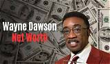 Wayne Dawson Net Worth