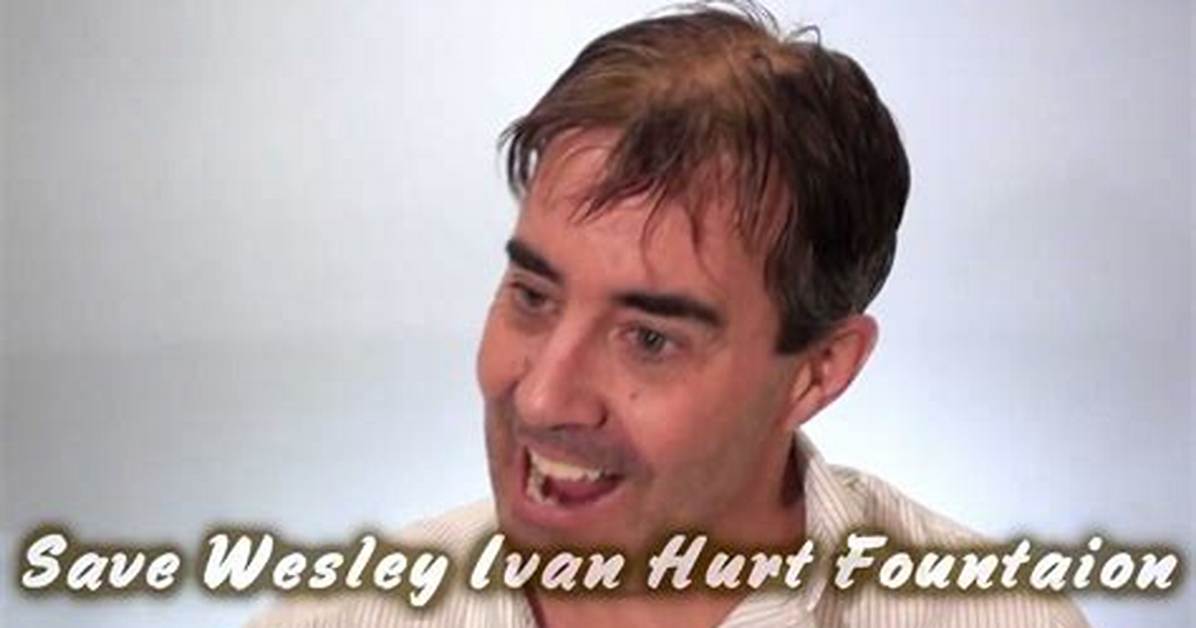 Wesley Ivan Hurt Net Worth