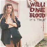 Willi One Blood Net Worth