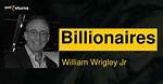 William Wrigley Jr Net Worth