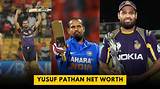 Yusuf Pathan Net Worth